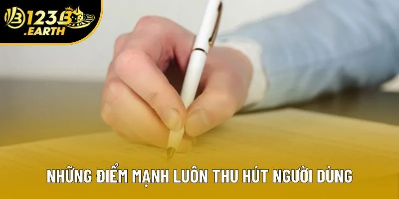 Những điểm mạnh luôn thu hút người dùng