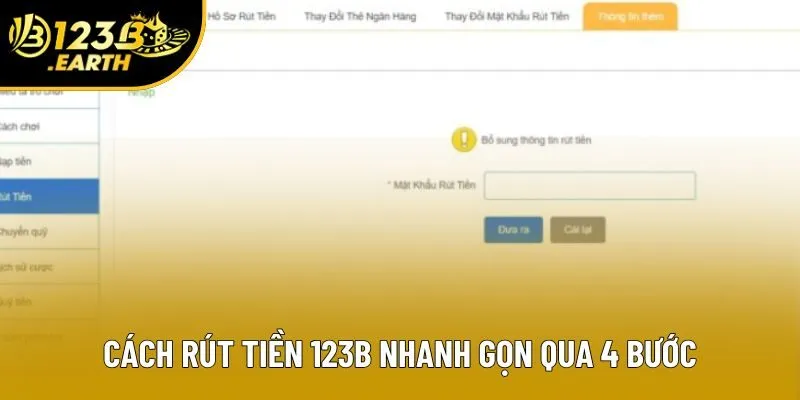 Cách rút tiền 123B nhanh gọn qua 4 bước